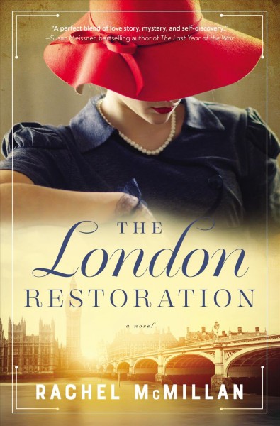 The London restoration : a novel [electronic resource] / Rachel McMillan.