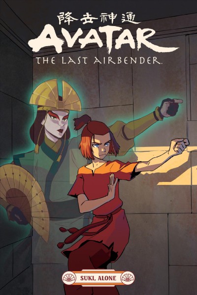 Avatar the last airbender. Suki, alone [electronic resource].