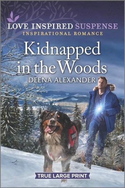 Kidnapped in the woods / Deena Alexander.