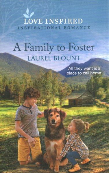 A family to foster / Laurel Blount.