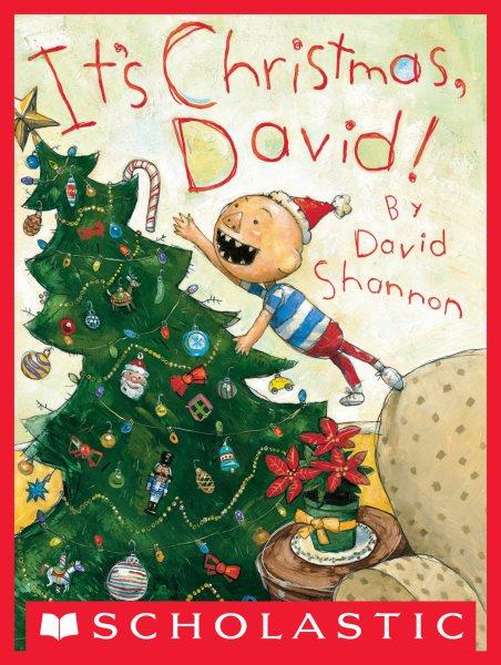 It's Christmas, David! : It's Christmas, David! [electronic resource] / David Shannon.