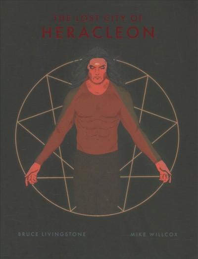 The lost city of Heracleon / by Bruce Livingstone ; illustrated by Mike Willcox.