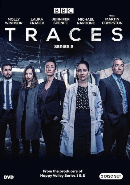 Traces. Series 2 / writers, Amelia Bullmore, Jess Williams ; producer, Jane Wallbank ; directors, Chris Foggin, Claire Wineyard ; Red Production Company for BBC Studios and UK TV.