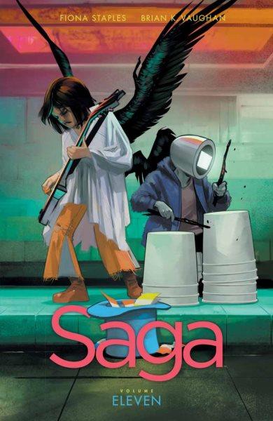 Saga. Volume eleven [electronic resource] / Brian K. Vaughan.