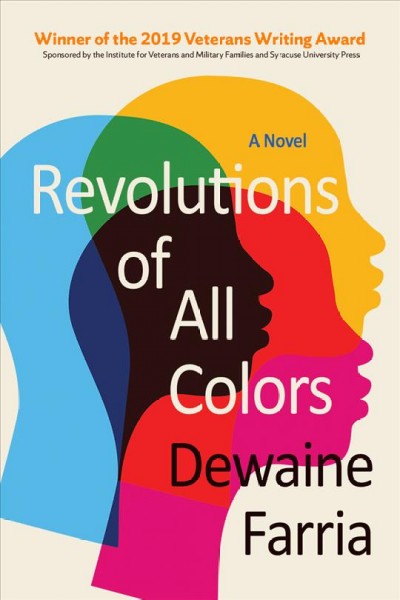 Revolutions of all colors : a novel / Dewaine Farria.