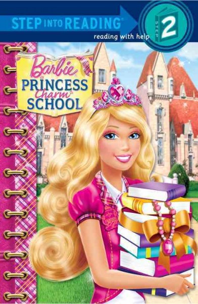 Princess Charm School Barbie adapted by Ruth Homberg ; based on the screenplay by Elise Allen ; illustrated by Ulkutay Design Group.