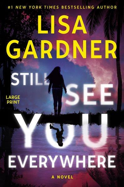 Still See You Everywhere [large print edition] A Frankie Elkin Novel.