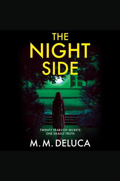 The Night Side [electronic resource] / M. M. Deluca.