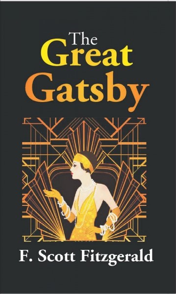 The Great Gatsby [electronic resource] / F. Scott Fitzgerald.
