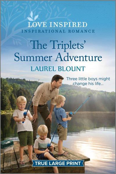 Triplets' Summer Adventure : An Uplifting Inspirational Romance