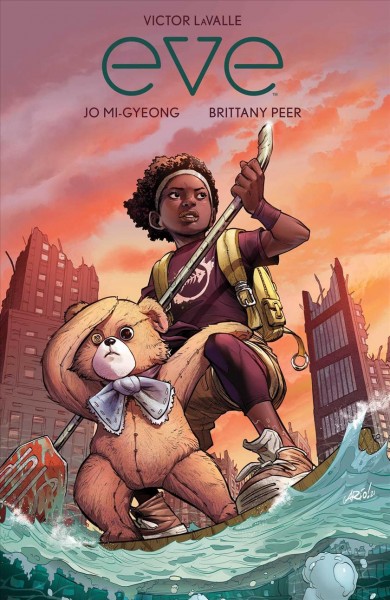 Eve 1 / written by Victor LaValle ; illustrated by Jo Mi-Gyeong ; colored by Brittany Peer ; lettered by Andworld Design.