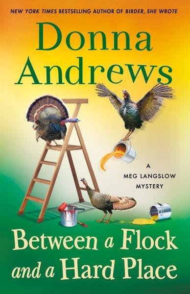 Between a Flock and a Hard Place : A Meg Langslow Mystery.