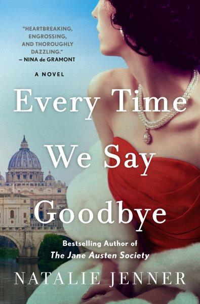 Every time we say goodbye : a novel / Natalie Jenner.