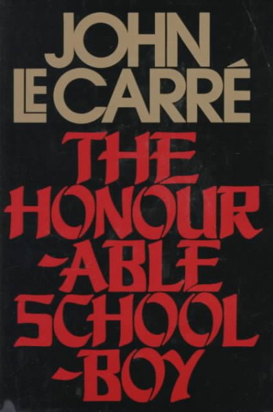 The honourable schoolboy / John le Carre.