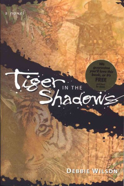 Tiger in the shadows : a novel / Debbie Wilson.