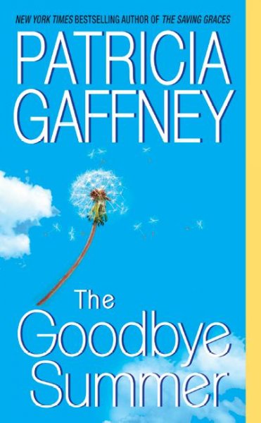 The goodbye summer / Patricia Gaffney.