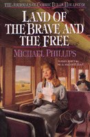 Land of the brave and the free / Michael Phillips.