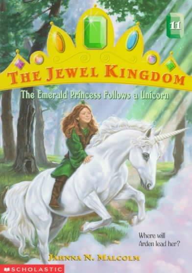 The Emerald Princess Follows a Unicorn [Paperback].