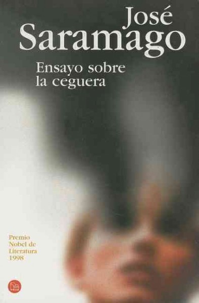 Ensayo sobre la ceguera / José Saramago ; traducción de Basilio Losada.