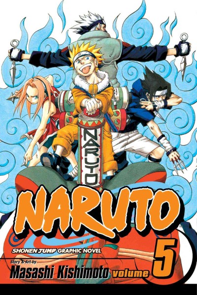 Naruto. Vol. 5, The Challengers / story and art by Masashi Kishimoto.