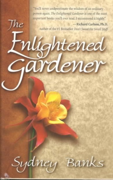 The enlightened gardener.