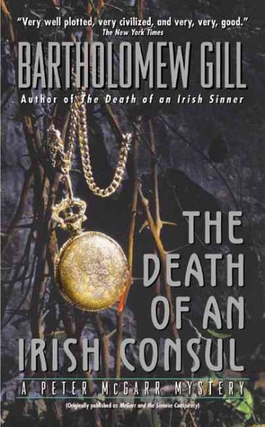 The death of an Irish consul : a Peter McGarr mystery / Bartholomew Gill.