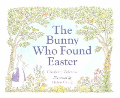 The bunny who found Easter.