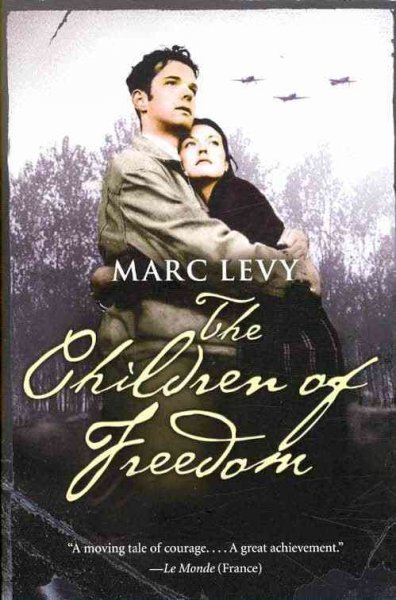 The children of freedom / Marc Levy.
