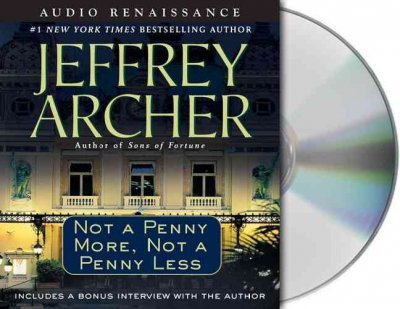 Not a penny more, not a penny less [sound recording] / Jeffrey Archer.
