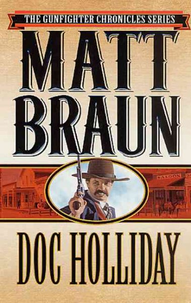 Doc Holliday / Matt Braun.