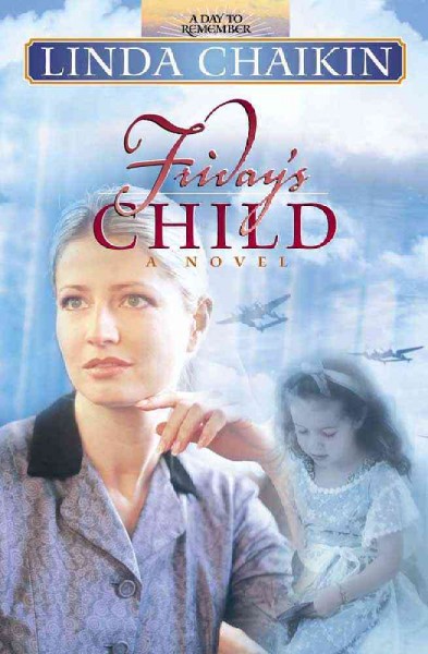 Friday's child [book] / Linda Chaikin.