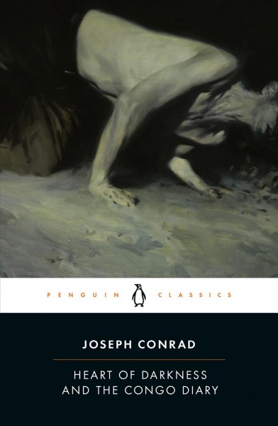 Heart of darkness ; The Congo diary / Joseph Conrad ; edited with introduction and notes by Owen Knowles ; The Congo diary edited with notes by Robert Hampson.