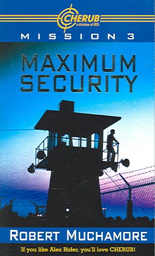 Maximum security / Robert Muchamore.