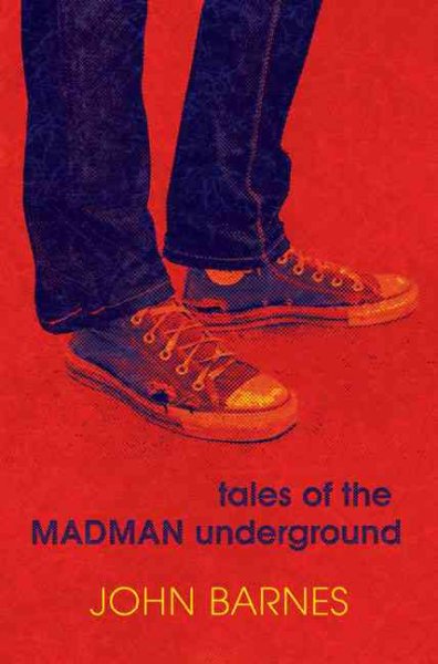 Tales of the Madman Underground : an historical romance, 1973 / John Barnes.