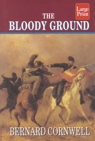 The bloody ground / Bernard Cornwell.