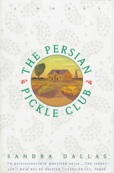 The Persian Pickle Club / Sandra Dallas.