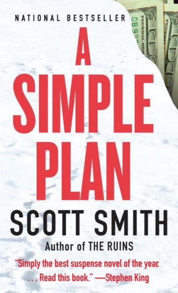A simple plan : [a novel] / by Scott Smith.
