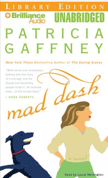 Mad dash [sound recording] : [a novel] / Patricia Gaffney.