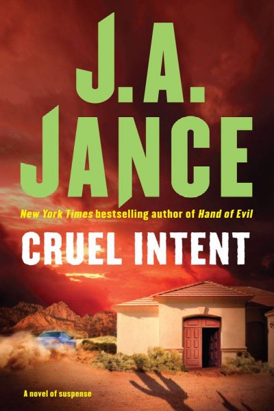 Cruel intent / J.A. Jance.