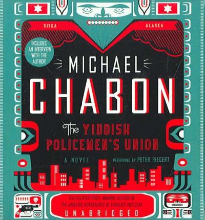 The Yiddish policemen's union [sound recording] / Michael Chabon.