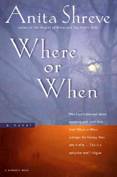 Where or when : a novel / Anita Shreve.