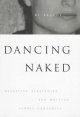 Dancing naked : narrative strategies for writing across centuries  Cover Image