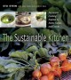 Go to record The sustainable kitchen : passionate cooking inspired by f...