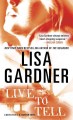 Go to record Live to tell : a detective D. D. Warren novel