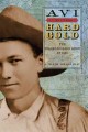 Hard gold the Colorado gold rush of 1859 : a tale of the Old West  Cover Image