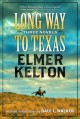 Long way to Texas : three novels  Cover Image