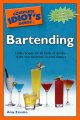 The complete idiot's guide to bartending  Cover Image