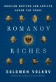 Romanov riches : Russian writers and artists under the tsars  Cover Image