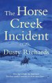 The horse creek incident  Cover Image