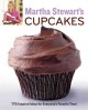 Martha Stewart's cupcakes 175 inspired ideas for everyone's favorite treats  Cover Image